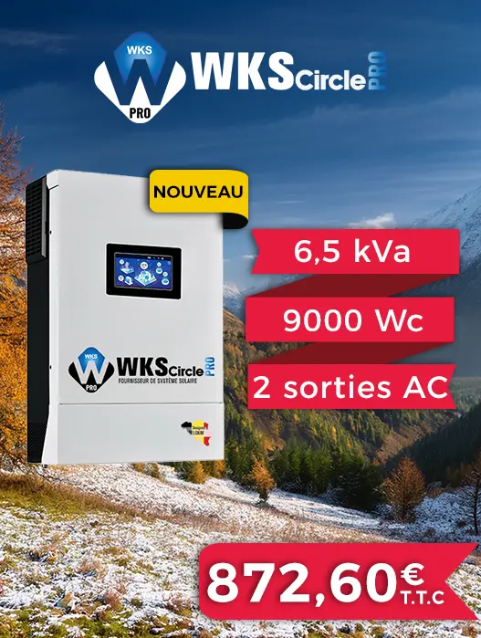 Onduleur WKS Circle PRO 6,5 kVa - Nouveauté Hiver - 9000 Wc, 2 sorties AC à 872,60€ TTC